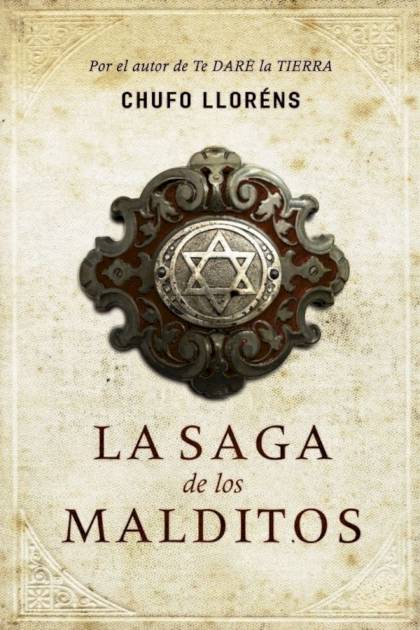 La saga de los malditos – Chufo Lloréns