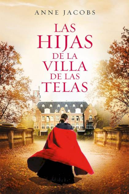 Las hijas de la Villa de las Telas – Anne Jacobs