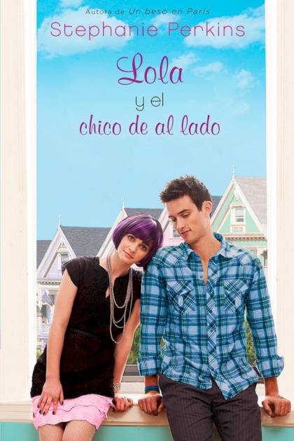 Lola y el chico de al lado – Stephanie Perkins