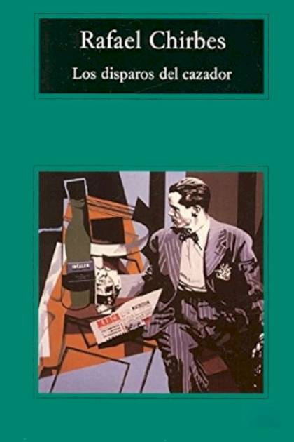 Los disparos del cazador – Rafael Chirbes