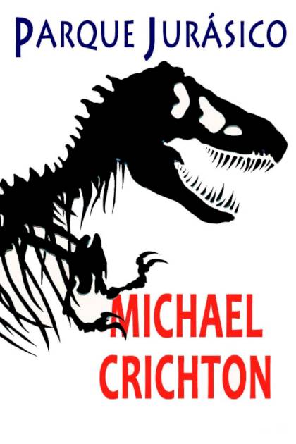 Parque Jurásico – Michael Crichton