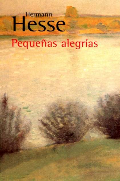 Pequeñas alegrías – Hermann Hesse » Pangea Ebook Pequeñas alegrías – Hermann Hesse