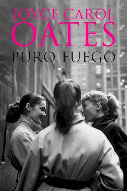 Puro fuego – Joyce Carol Oates