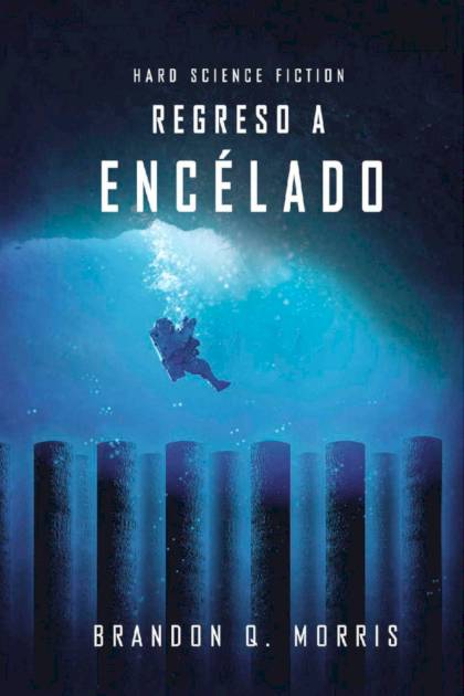 Regreso a Encélado – Brandon Q. Morris