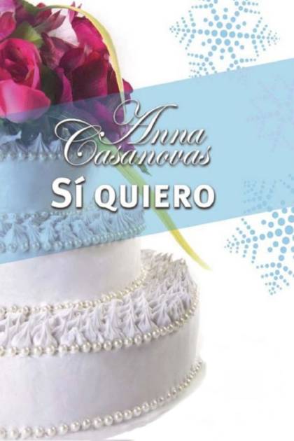 Sí quiero – Anna Casanovas