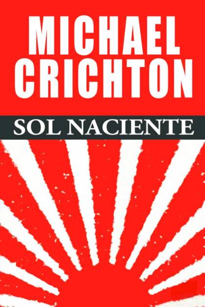 Sol naciente – Michael Crichton