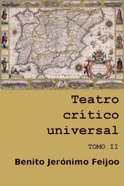 Teatro crítico universal. Tomo II – Benito Jerónimo Feijoo