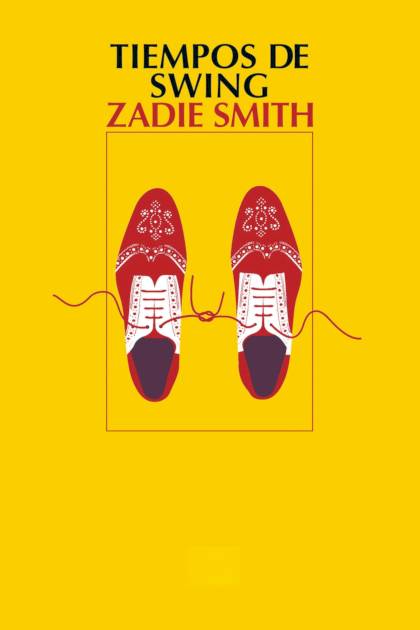 Tiempos de Swing – Zadie Smith