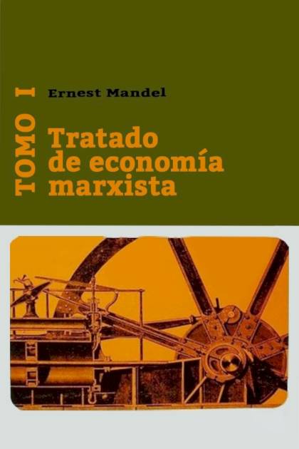 Tratado de economía marxista Tomo I – Ernest Mandel