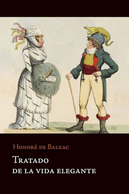 Tratado de la vida elegante – Honoré de Balzac