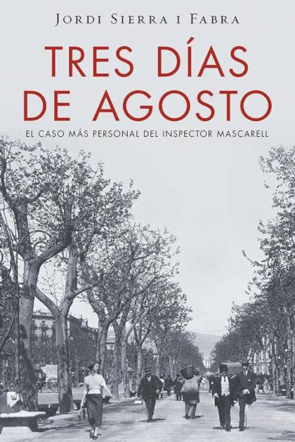 Tres días de agosto – Jordi Sierra i Fabra