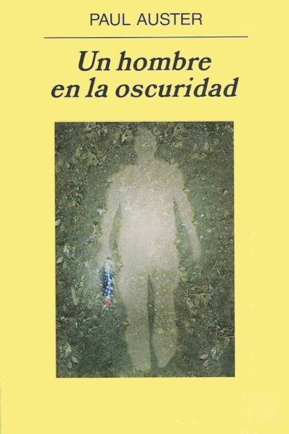 Un hombre en la oscuridad – Paul Auster