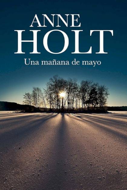 Una mañana de mayo – Anne Holt